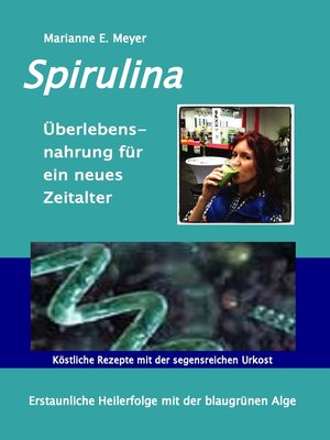 cover image of Spirulina Überlebensnahrung für ein neues Zeitalter